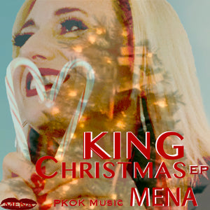 Mena’s Christmas Album: King Christmas