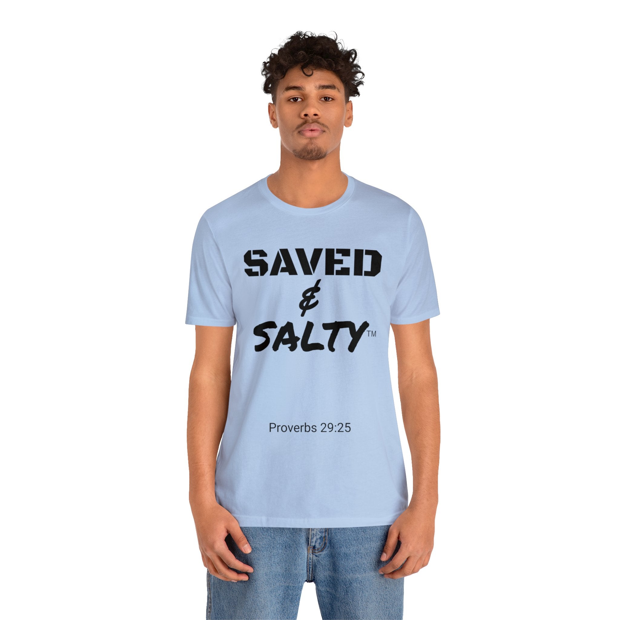 #Saved&Salty #Scripture #Proverbs 29:25 #2Timothy1:7 #Unisex #Jersey #ShortSleeve #Tee