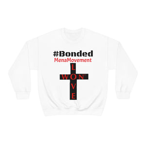 #Bonded #LoveWon #MenaMovement Unisex Heavy Blend™ Crewneck Sweatshirt