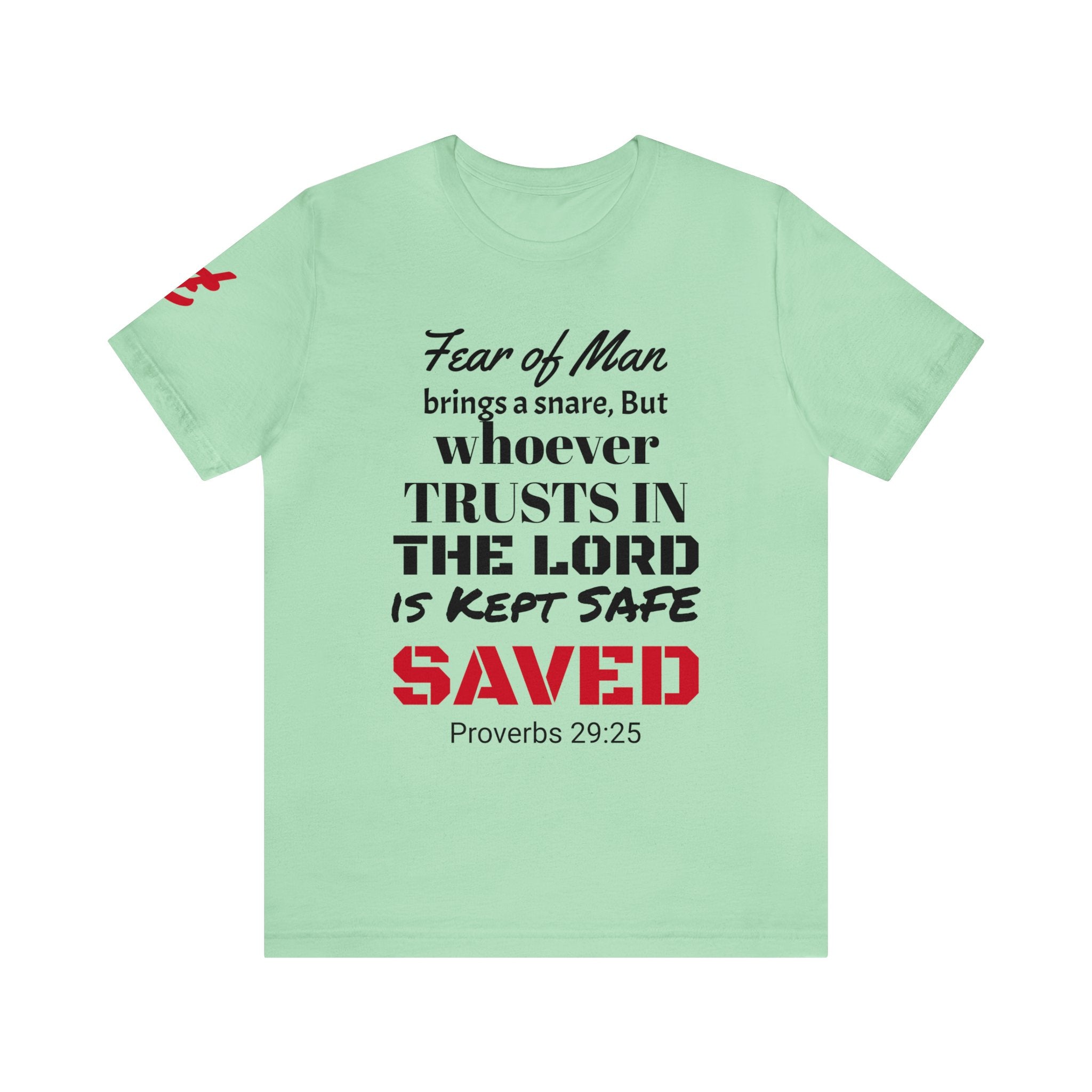 #SavedAndSalty #Scripture #Proverbs 29:25 #2Timothy1:7 #Unisex #Jersey #ShortSleeve #Tee