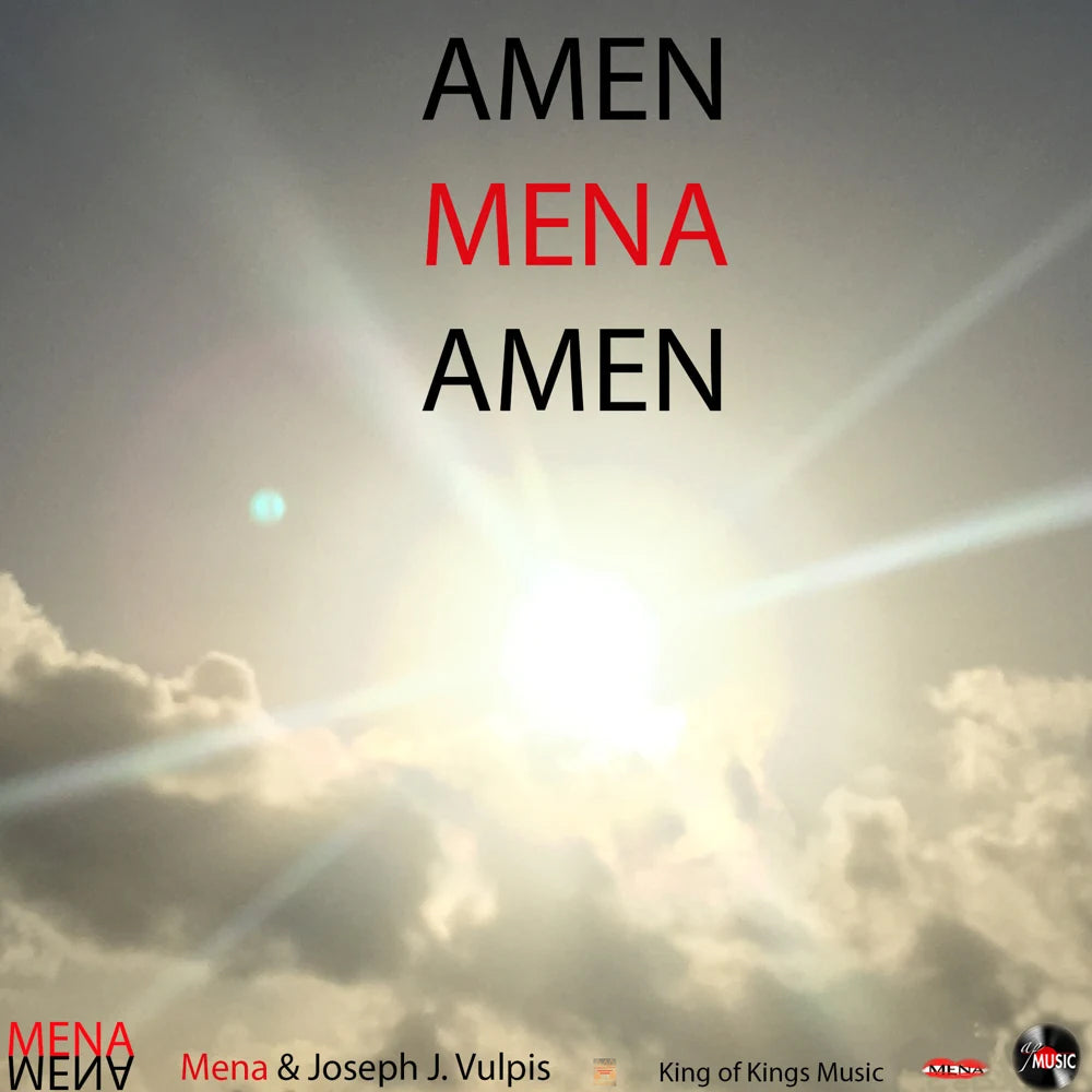 AMEN | MENA  Praise Album by MENA  Written by Mena  and Joseph J. Vulpis | Praise Music  | MenaMovement
