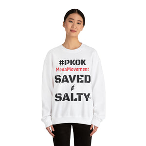 #Saved&Salty #PKOK #MenaMovement #Unisex Heavy Blend™ Crewneck Sweatshirt