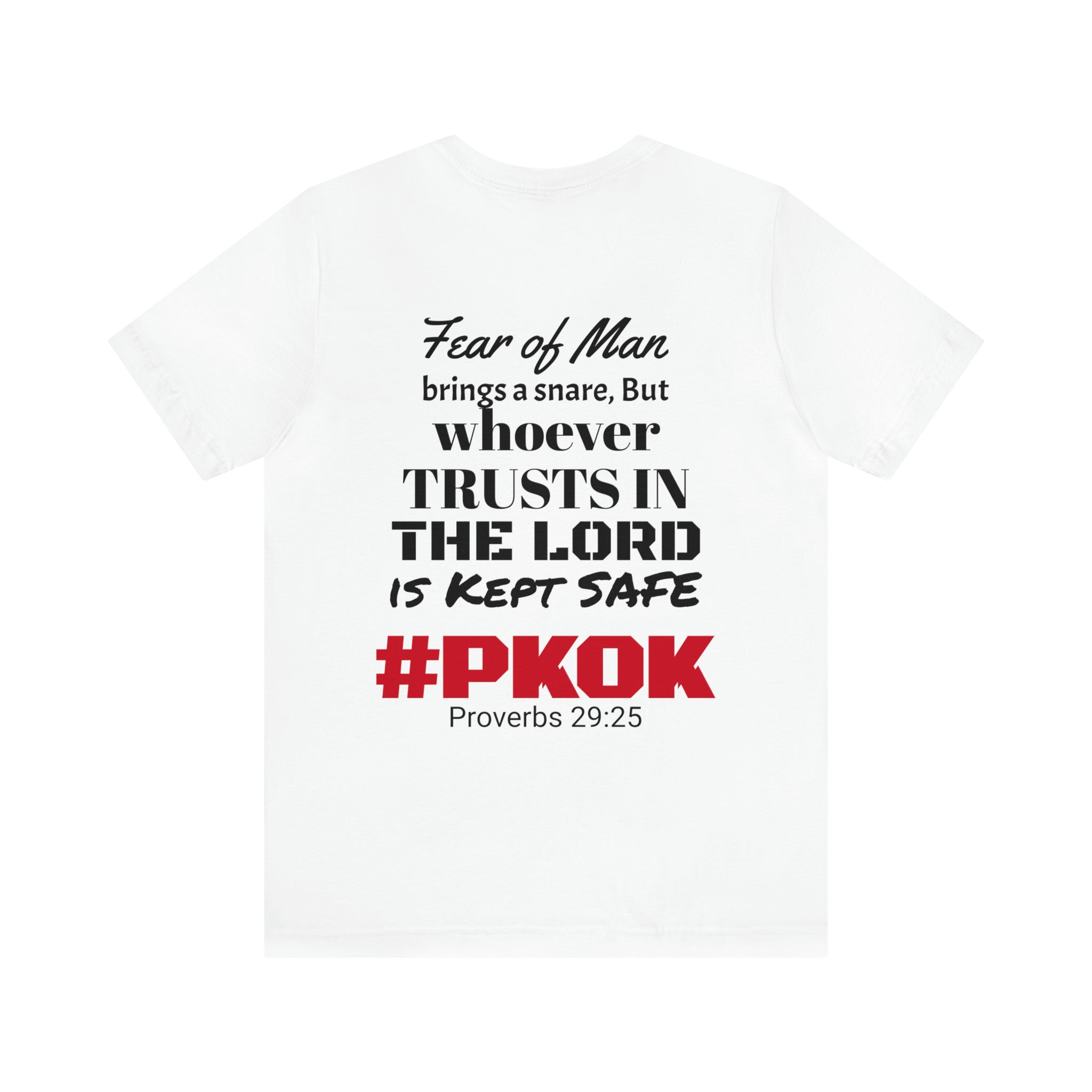 #1 #LoveWon #PKOK #Scripture #Proverbs 29:25 #Unisex #Jersey #ShortSleeve #Tee