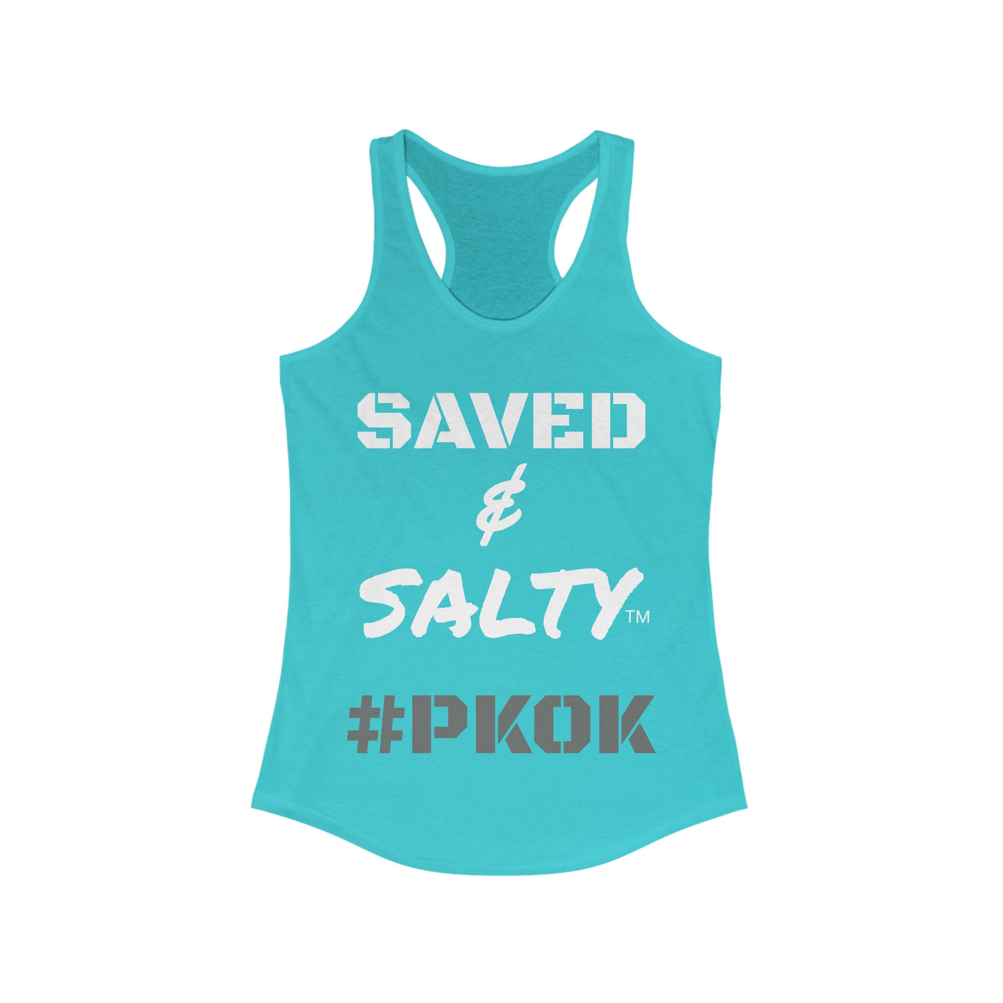 #PKOK #Saved&Salty Ideal #Racerback Tank
