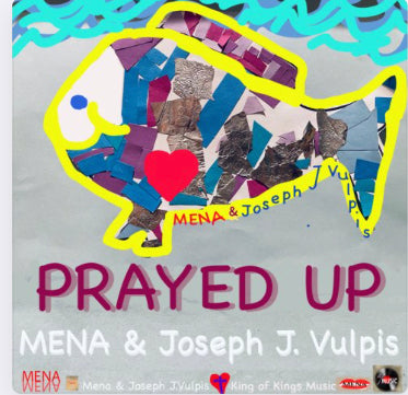 Prayed Up by Mena and King