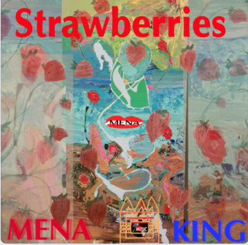 Strawberries by Mena and King
