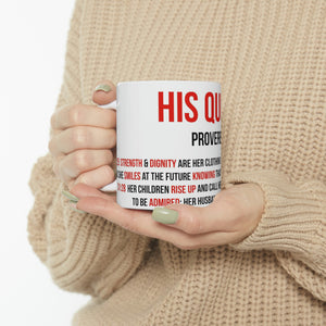 His Queen Proverbs 31 Ceramic Mug 11oz