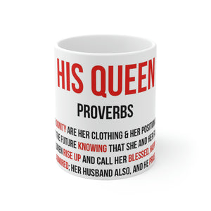 Open image in slideshow, His Queen Proverbs 31 Ceramic Mug 11oz

